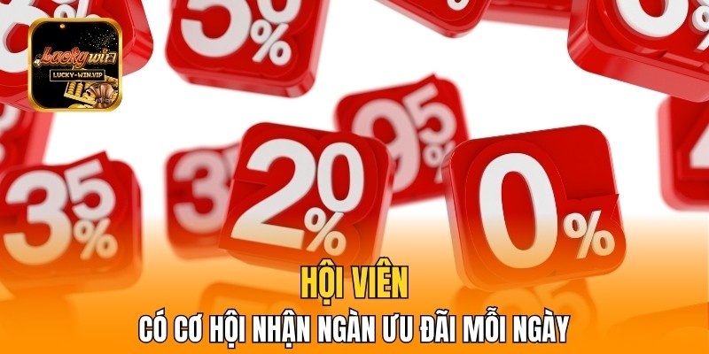 Hội viên có cơ hội nhận ngàn ưu đãi mỗi ngày