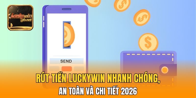 Rút tiền Luckywin