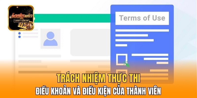 Trách nhiệm thực thi điều khoản và điều kiện của thành viên