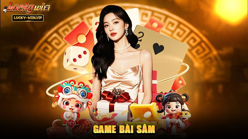 Game Bài Sâm